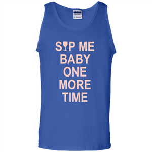 Wine Lover T-shirt Sip Me Baby One More Time T-shirt