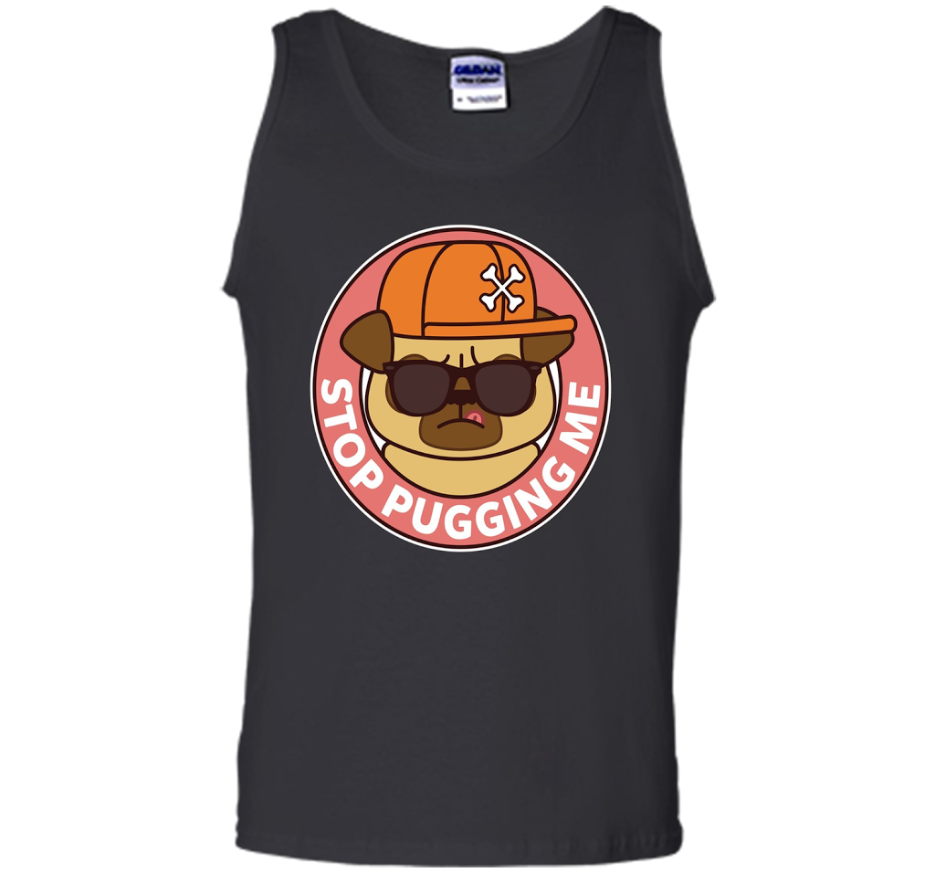 Pug T-shirt Stop Pugging Me T-shirt Black