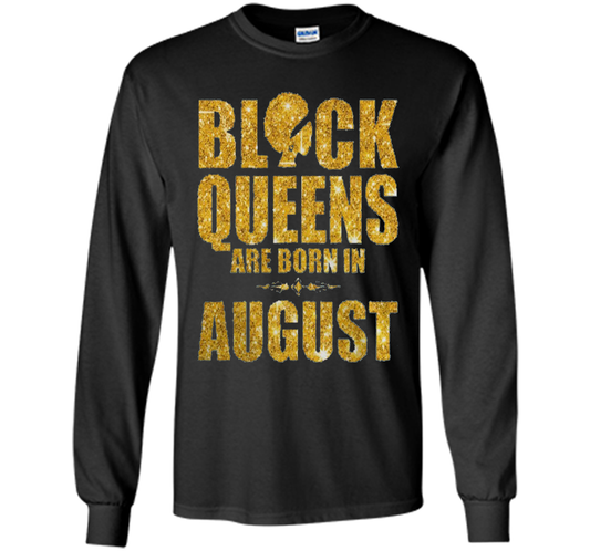 Black Queens are born in August Funny T-shirt Black