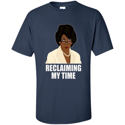 Reclaiming My Time T-shirt Navy