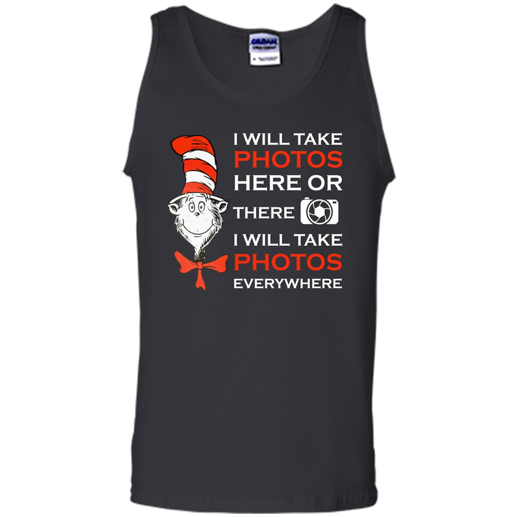 Photographer T-shirt I Will Take Photos Here Or There I Will Take Photos Everywhere Black