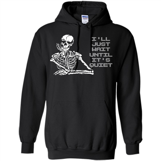 Teacher T-shirt I'll Just Wait Until It's Quiet T-shirt Black