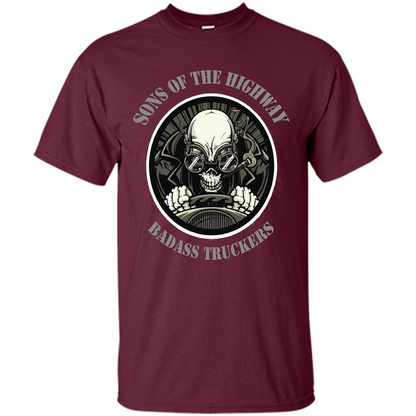 Trucker T-shirt Sons Of The Highway Badass Truckers T-shirt Maroon