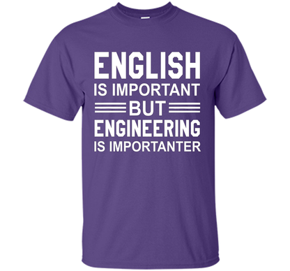 English Is Important But Engineering Is Importanter T-shirt Purple