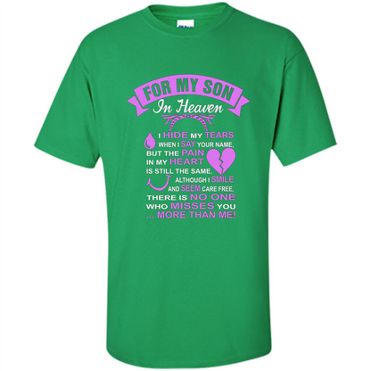 For My Son In Heaven T-shirt I Hide My Tears Irish Green