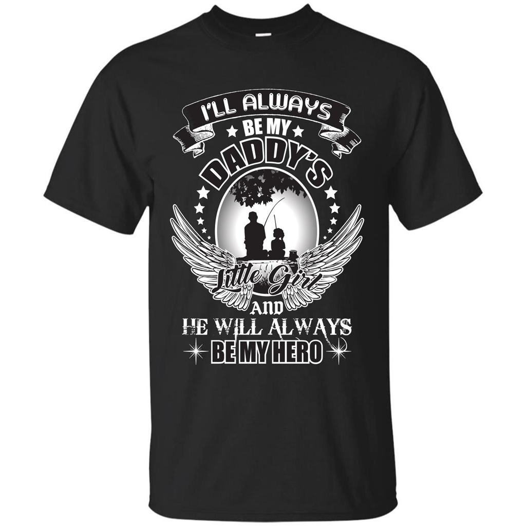 Family T-shirt I’ll Always Be My Daddy’s Little Girl