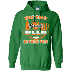 Beer T-shirt Keep Calm Drink Beer And Return Fire