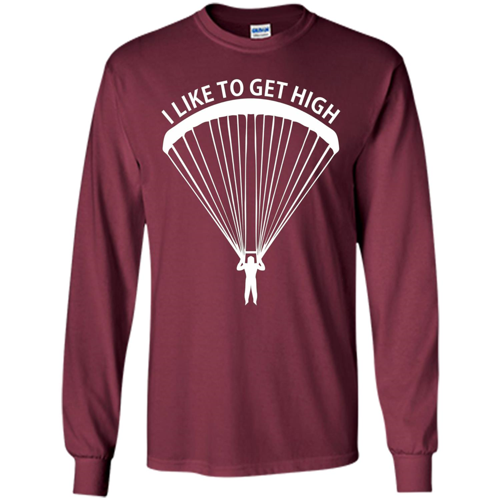 I Like To Get High Skydiving T-Shirt Maroon