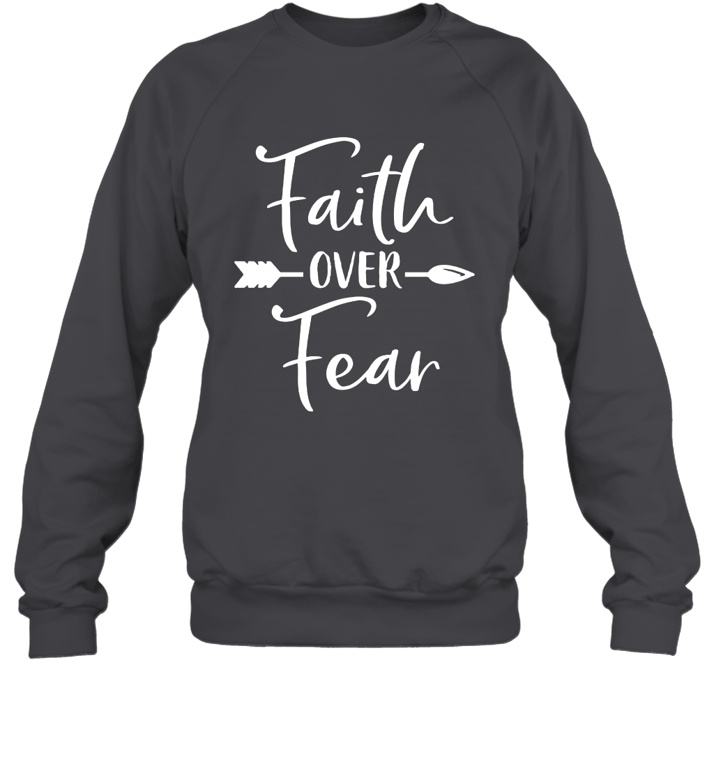 Faith Over Fear Shirt Sweatshirt Sweatshirt Dark Heather
