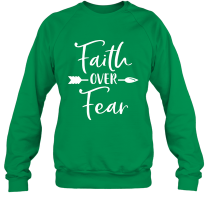 Faith Over Fear Shirt Sweatshirt Sweatshirt Irish Green