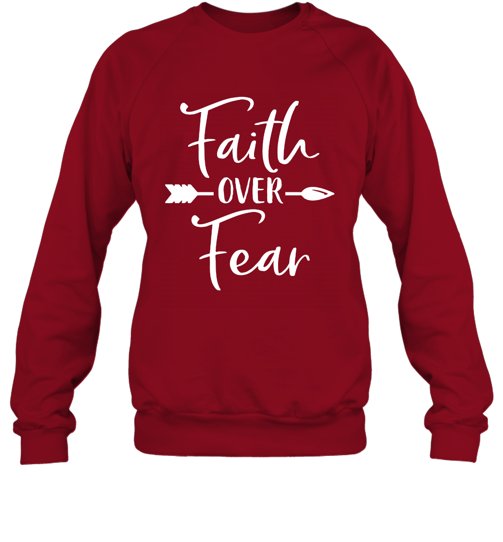 Faith Over Fear Shirt Sweatshirt Sweatshirt Cardinal Red