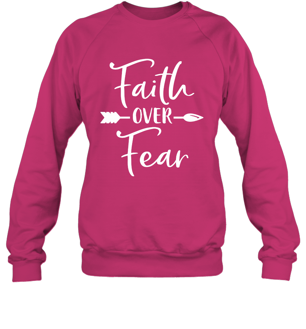 Faith Over Fear Shirt Sweatshirt Sweatshirt Heliconia