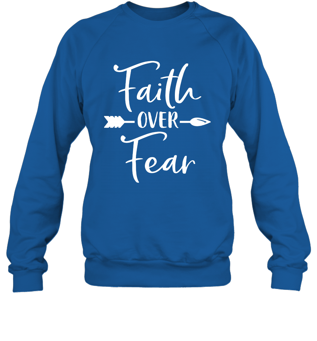 Faith Over Fear Shirt Sweatshirt Sweatshirt Royal