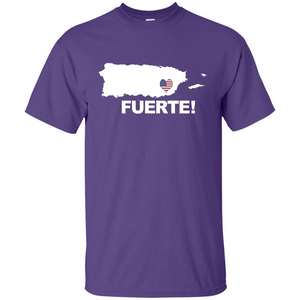 Fuerte T-Shirt Strong Support for Puerto Rico T-shirt