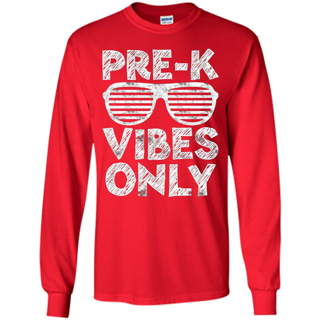 Pre-K Vibes Only T-Shirt Funny Back To School T-shirt Red