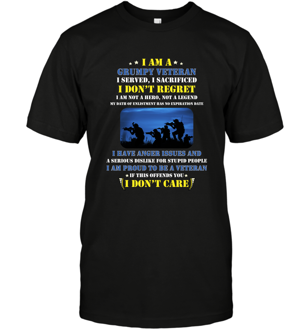 I Am A Grumpy Veteran I Served I Sacrificed I Dont Regret Shirt T-Shirt Black