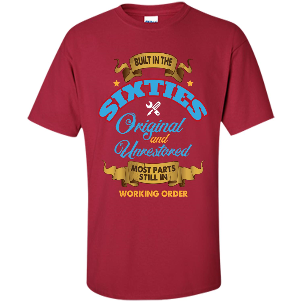 Built in 60s Original and Unrestored Most Parts Still In Working Order T-shirt Cardinal