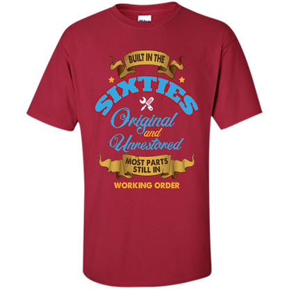 Built in 60s Original and Unrestored Most Parts Still In Working Order T-shirt Cardinal