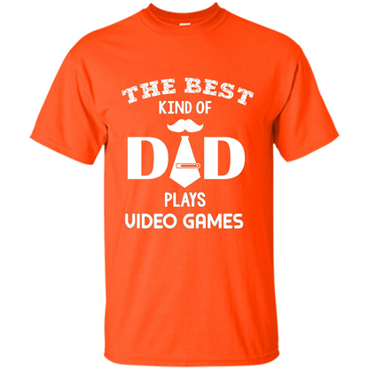The best kind of dad plays video games Orange