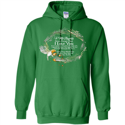 Daddy T-shirt To My Daughter Never Forget That I Love You Irish Green