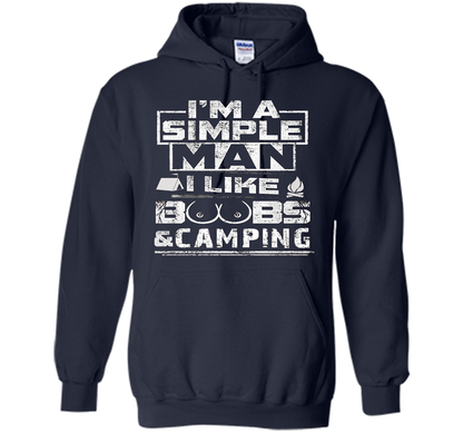 Mens I'M A SIMPLE MAN I LIKE BOOBS &amp; CAMPING cool shirt Navy