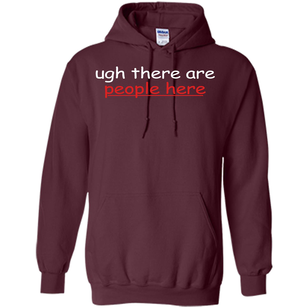 Ugh There Are People Here T-shirt Maroon