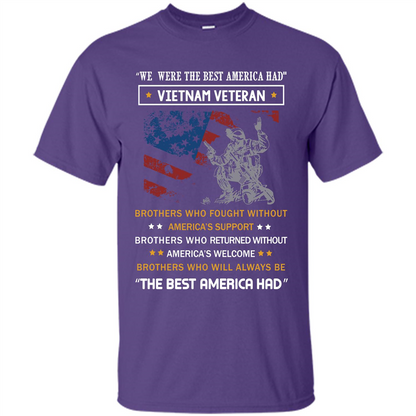Military T-shirt We Were The Best America Had Vietnam Veteran Purple