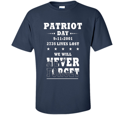 Patriot Day T-shirt We Will Never Forget 2735 Lives Lost 09/11 T-shirt Navy