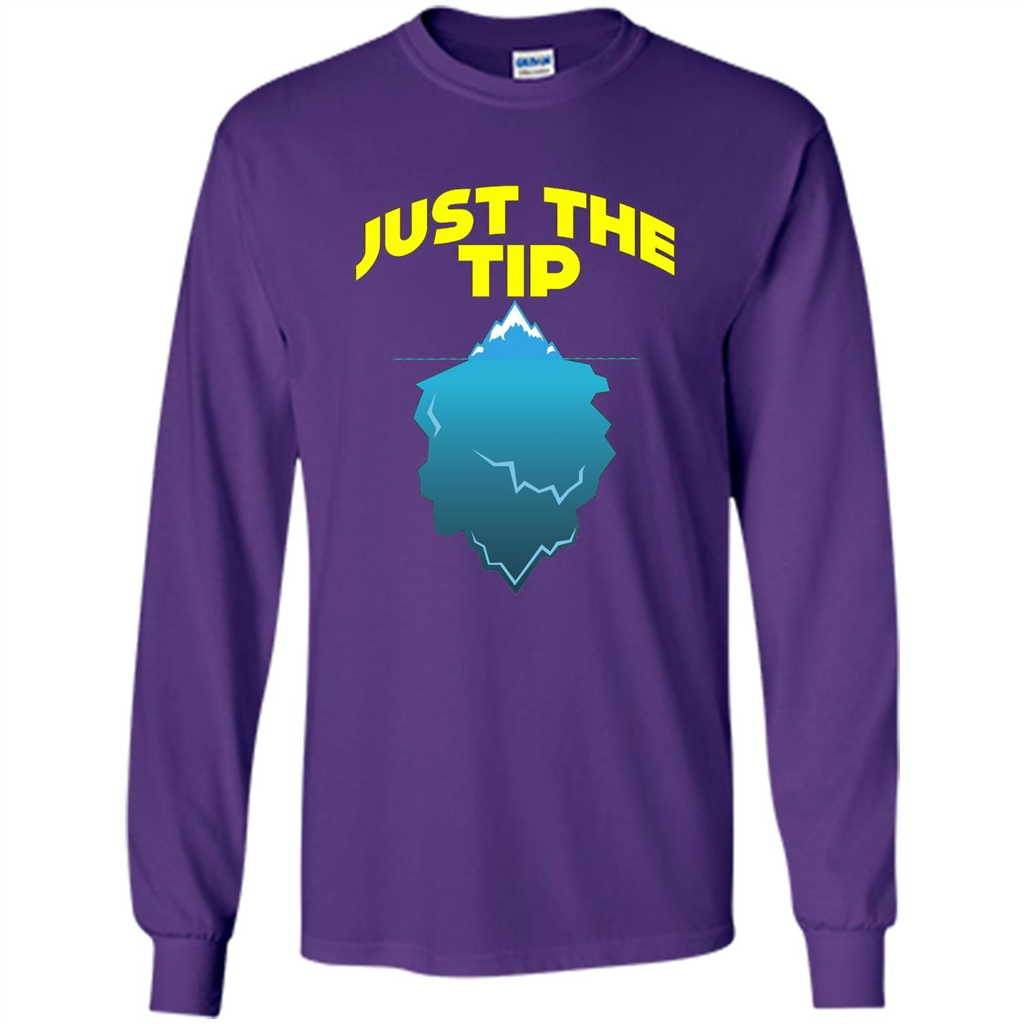 Just The Tip T-Shirt Tip Of The Iceberg T-shirt Purple