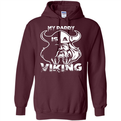 Family T-shirt My Daddy Is A Viking T-shirt Maroon