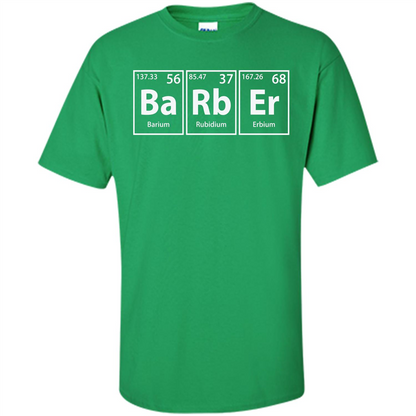 Barber (Ba-Rb-Er) Funny Elements Spelling T-Shirt Irish Green