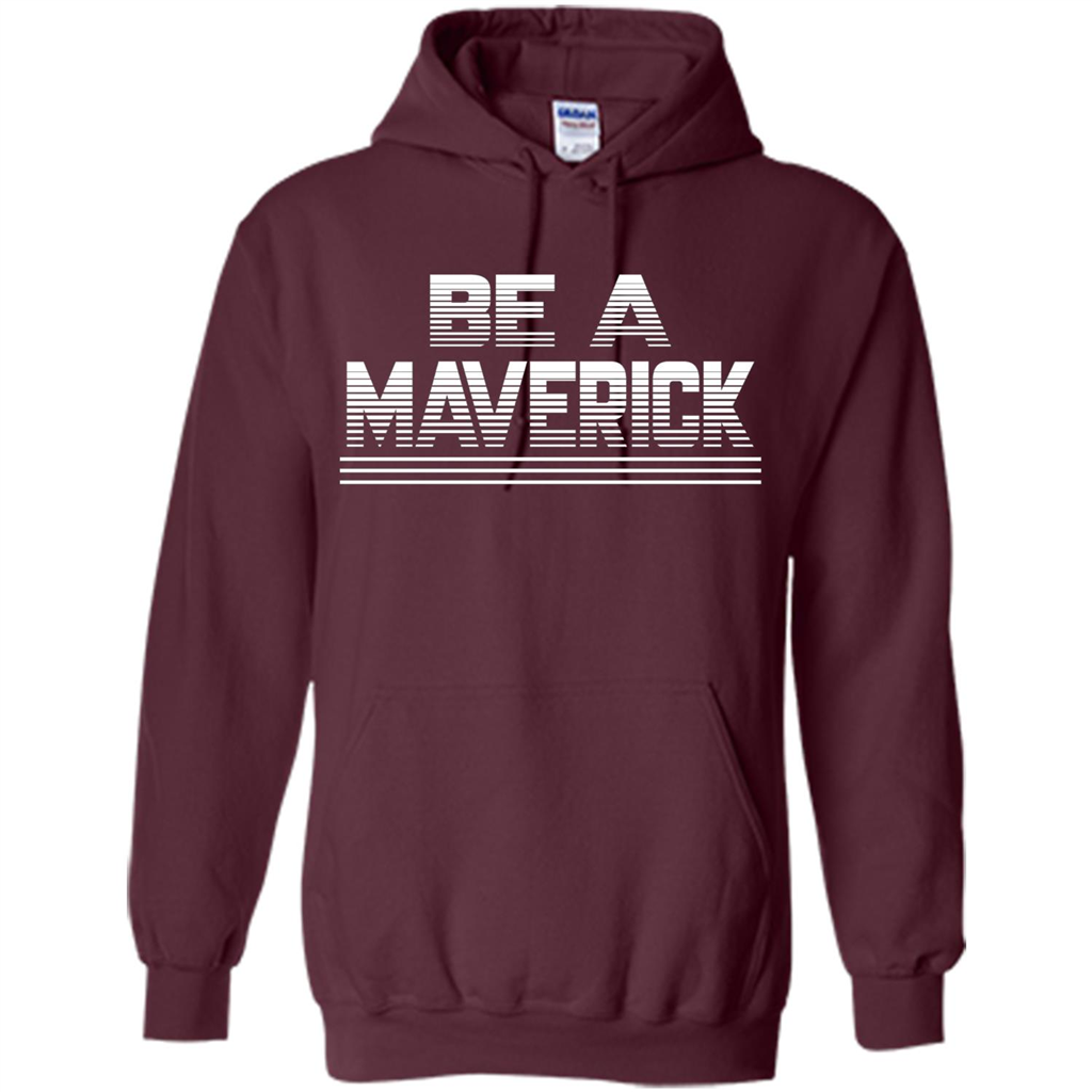 Funny Be A Maverick T-Shirt Maroon