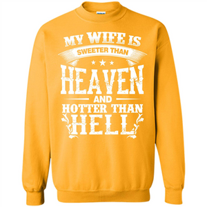 My Wife Is Sweeter Than Heaven And Hotter Than Hell