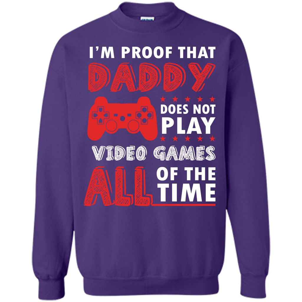 Daddy Gamer. I'm Proof That Daddy Doesn't Not Play Video Games All Of The Time Purple
