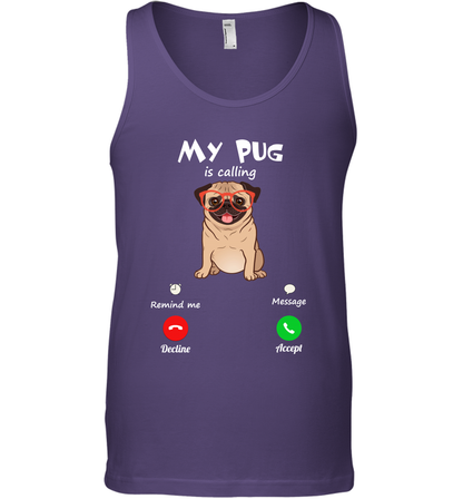 My Pug Is Calling Dog Shirt Tank Top Tank Top Purple