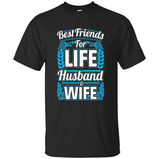 Husband And Wife T-shirts - Best Friends For Life Royal