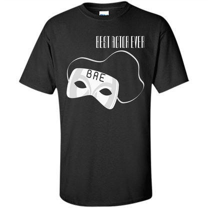 BAE T-shirt Best Actor Ever Black