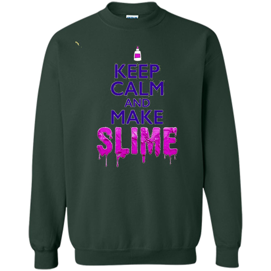 Keep Calm And Make Slime T-shirt Forest Green