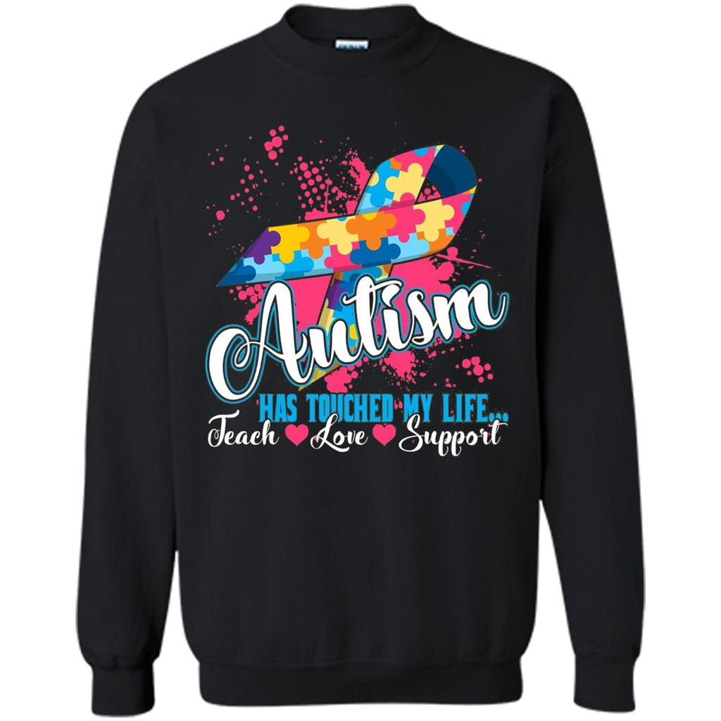 Autism Teacher T-shirts Autism Has Touched My Life Teach Love Support Black