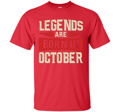 October T-shirt Legends Are Born In October T-shirt Red