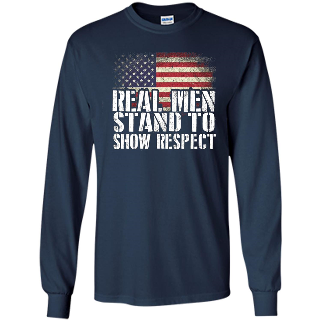 Military T-shirt Real Men Stand To Show Respect Navy