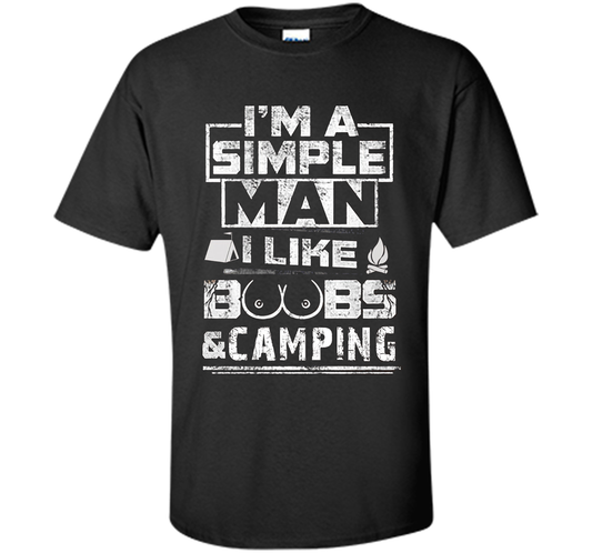 Mens I'M A SIMPLE MAN I LIKE BOOBS &amp; CAMPING cool T-shirt Black