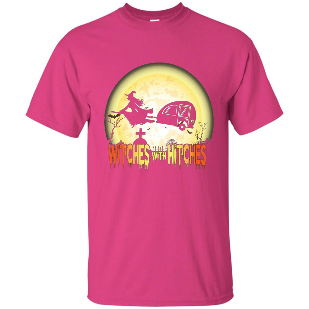 Witches With Hitches Camping Funny T-shirt Halloween T-shirt Heliconia