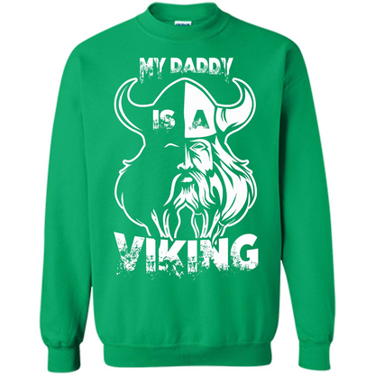 Family T-shirt My Daddy Is A Viking T-shirt Irish Green