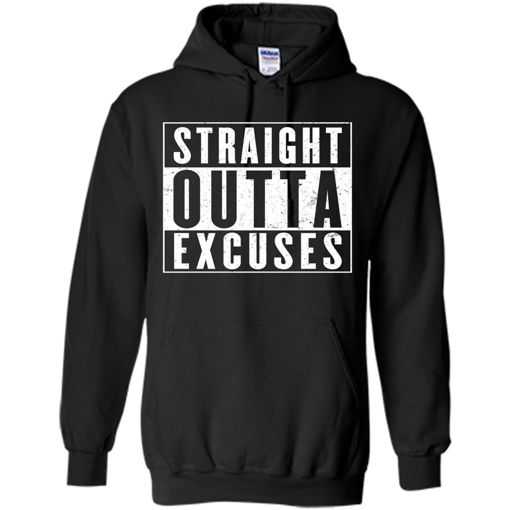 Straight Outta Excuses T-Shirt