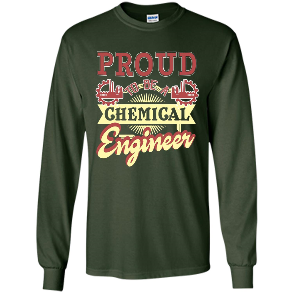 Chemical Engineer T-shirt - Proud Chemical Engineer Forest Green