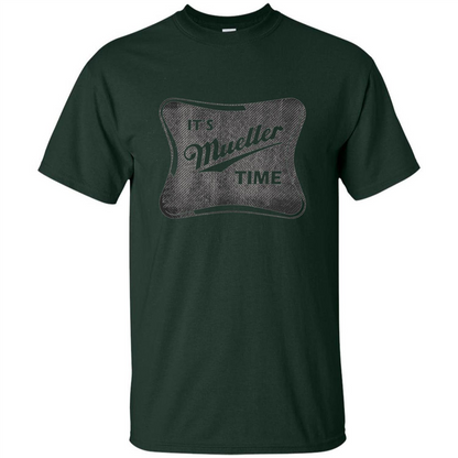 It's Mueller Time Distressed T-Shirt Forest Green