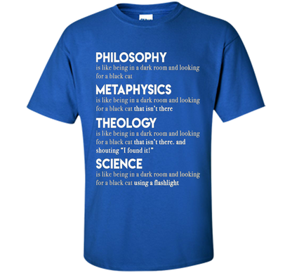 Philosophy Metaphysics Theology Science T-shirt Royal
