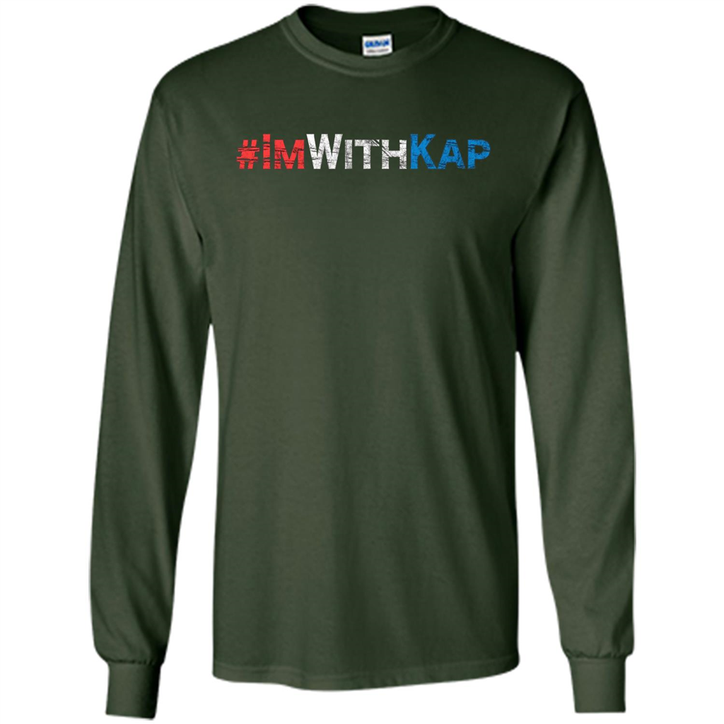 I'm With Kap T-Shirt Forest Green