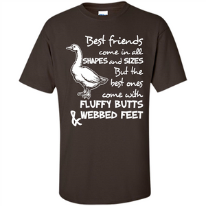 Best Friends Come In All Shapes And Sizes But The Best Ones Come With Fluffy Butts _ Webbed Feet